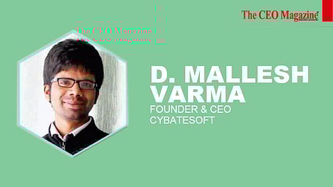 D. Mallesh varma, founder and CEO of Cybatesoft