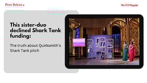 This sister-duo declined Shark Tank funding
