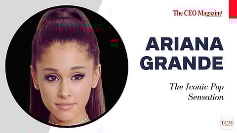 Ariana Grande
