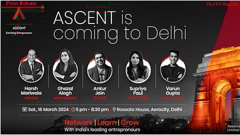 Founded by Harsh Mariwala, ASCENT, a peer learning platform for entrepreneurs is set to launch in Delhi on Saturday, 16 March.