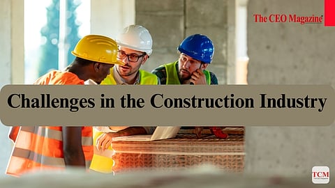 Challenges in the Construction Industry