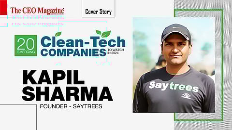Kapil Sharma - Founder - SayTrees
