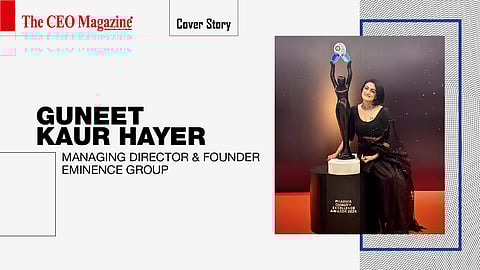 Guneet Kaur Hayer -Managing Director & Founder - Eminence Group