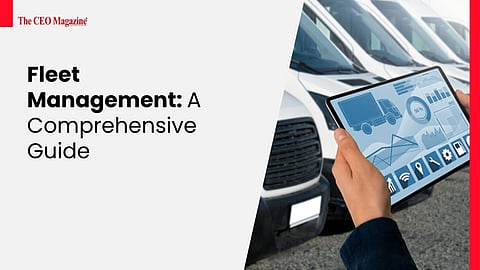 Fleet Management: A Comprehensive Guide