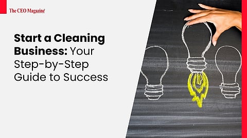 Start a Cleaning Business: Your Step-by-Step Guide to Success