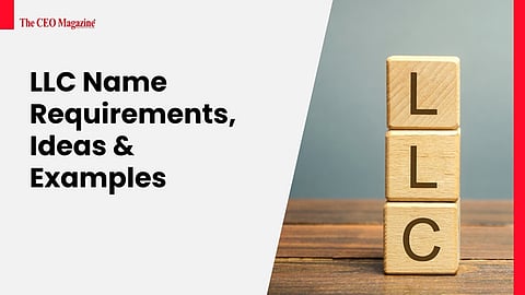 LLC Name Requirements, Ideas & Examples