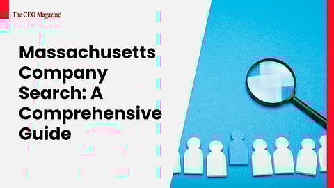 Massachusetts Company Search: A Comprehensive Guide