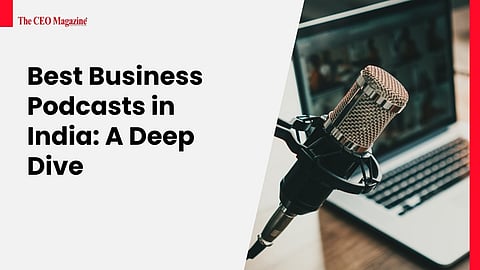 Best Business Podcasts in India: A Deep Dive