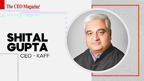 Shital Gupta, the CEO of KAFF