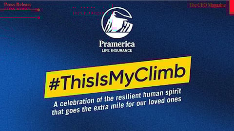 Pramerica Life Insurance Launches #ThisIsMyClimb Campaign, Celebrating Everyday Resilience and Sacrifice