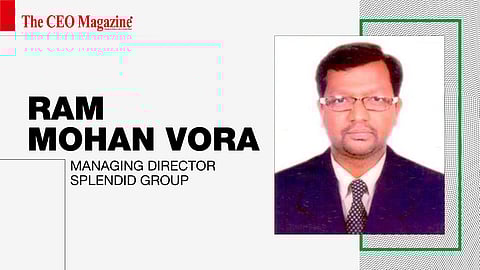Ram Mohan Vora - MD - Splendid Group
