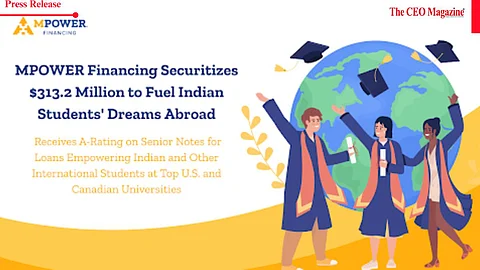 Receives A-Rating on Senior Notes for Loans Empowering Indian and Other International Students at Top U.S. and Canadian Universities