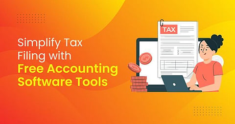 Simplify Tax Filing with Free Accounting Software Tools
