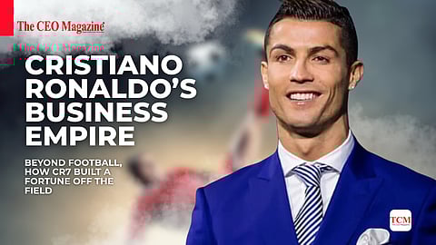 Cristiano Ronaldo’s Business Empire: Beyond Football, How CR7 Built a Fortune Off the Field