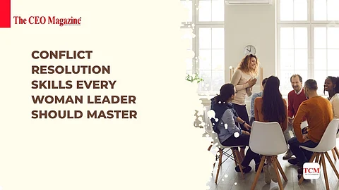 Conflict Resolution Skills Every Woman Leader Should Master