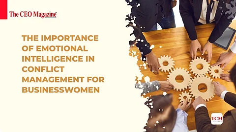 The Importance of Emotional Intelligence in Conflict Management for Businesswomen