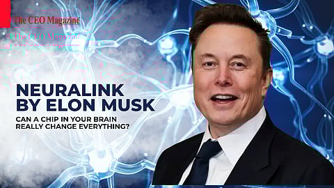 Neuralink by Elon Musk: Can a Chip in Your Brain Really Change Everything?