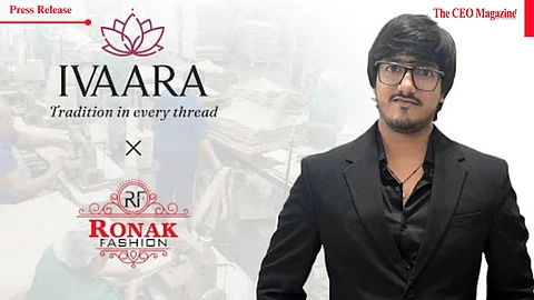 IVAARA by Ronak Fashion: Blending Indian Textile Heritage with Contemporary Elegance