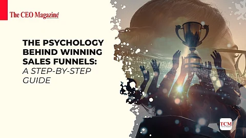 The Psychology Behind Winning Sales Funnels: A Step-by-Step Guide