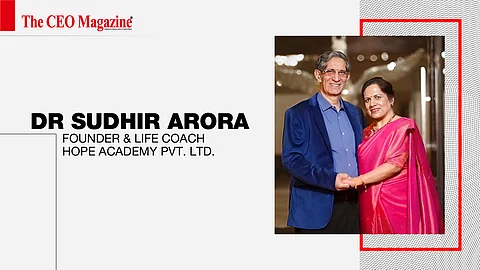 Dr Sudhir Arora - Founder & Life Coach - Hope Academy Pvt. Ltd.