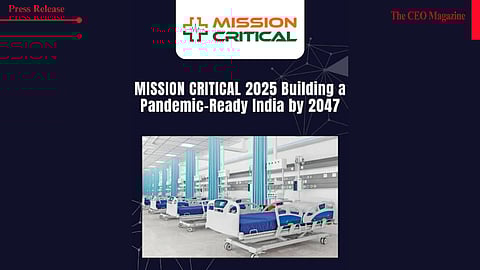 Mission ICU and CPR Join Hands to Launch ‘MISSION CRITICAL: Envisioning Pandemic-Ready India by 2047’