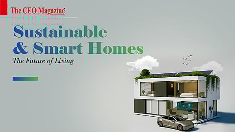 Sustainable & Smart Homes: The Future of Living