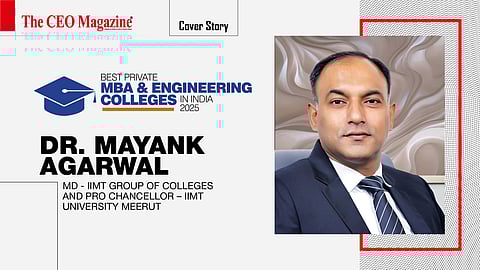 Dr. Mayank Agarwal - MD – IIMT Group of Colleges and Pro Chancellor – IIMT University Meerut