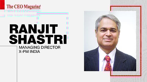 Ranjit Shastri - Managing Director - X-PM India