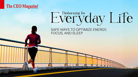 Biohacking for Everyday Life: Safe Ways to Optimize Energy, Focus, and Sleep