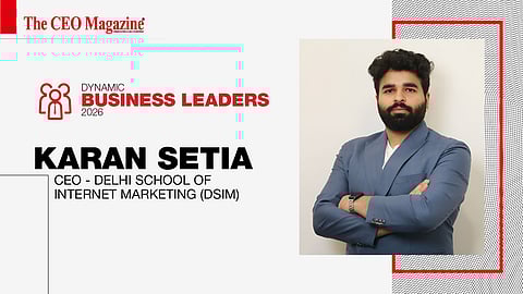Karan Setia - CEO - Delhi School of Internet Marketing (DSIM)