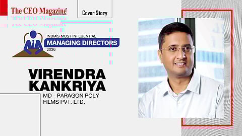 Virendra Kankriya - MD - Paragon Poly Films Pvt. Ltd.