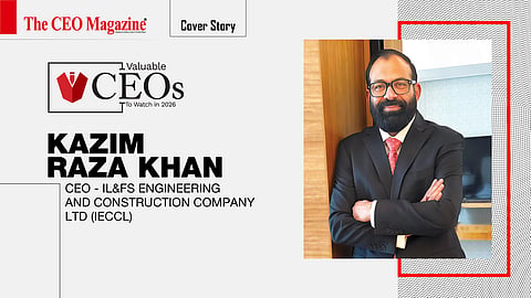 Kazim Raza Khan - CEO - IL&FS Engineering and Construction Company Ltd (IECCL)