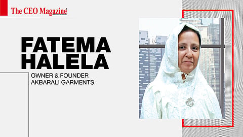 Fatema Halela - Owner & Founder - Akbarali Garments