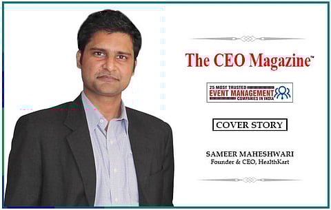 Sameer Maheshwari, Founder and CEO of HealthKart