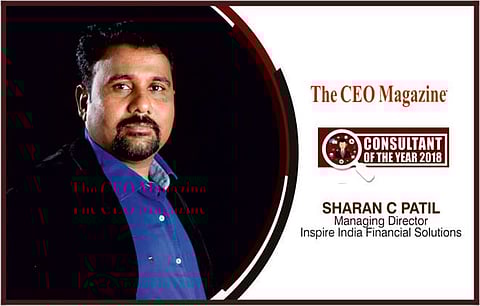 The man behind India’s 7000 people’s Financial Freedom: An up-close with Sharan C Patil, Managing Director, Inspire India Financial Services