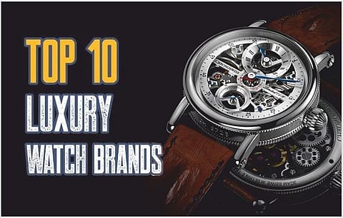 Top 10 Luxury Watch Brands