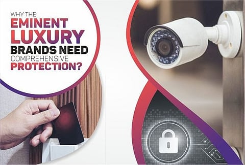 Why the Eminent Luxury Brands Need Comprehensive Protection?
