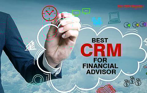 Best CRM for Financial Advisors