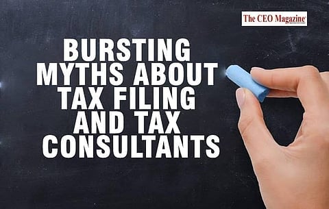 Bursting Myths about Tax Filing and Tax Consultants