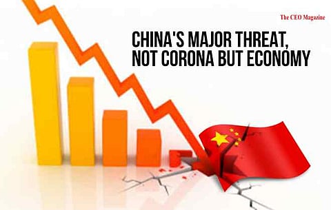 CHINA’S MAJOR THREAT, NOT CORONA BUT ECONOMY