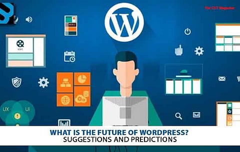What is the Future of WordPress? Suggestions and Predictions