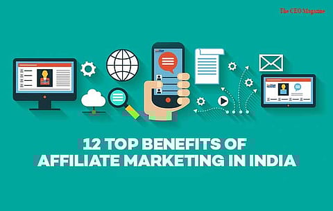 12 Top Benefits of Affiliate Marketing in India