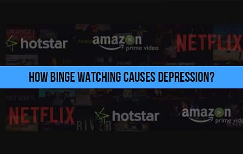 How Binge Watching Causes Depression?