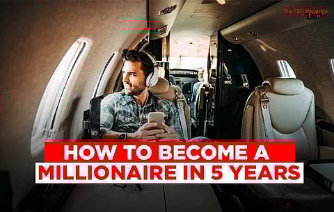 How to Become a Millionaire in 5 Years