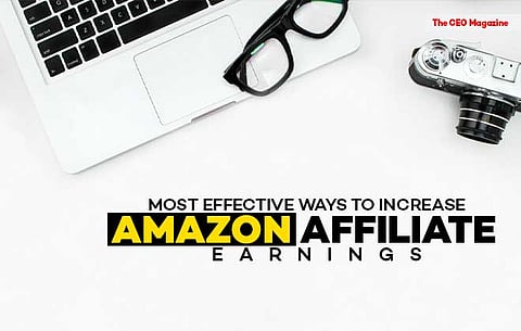 Most Effective Ways to Increase Amazon Affiliate Earnings