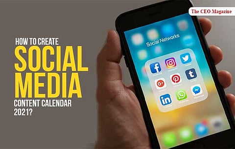 How To Social Media Content Calendar 2021?