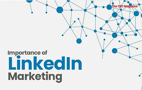 Importance of LinkedIn Marketing