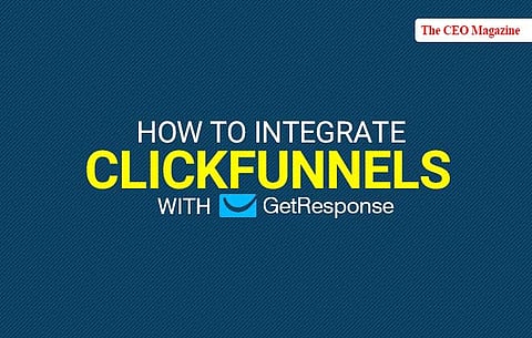 How to Integrate ClickFunnels with GetResponse