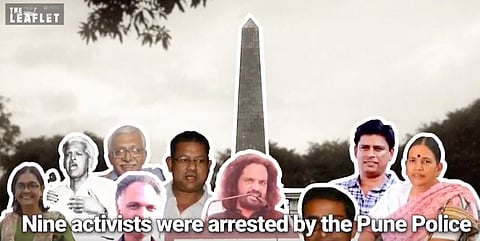 One year of Bhima-Koregaon case: Part III | One FIR, many arrests and politics of a State at war with the people