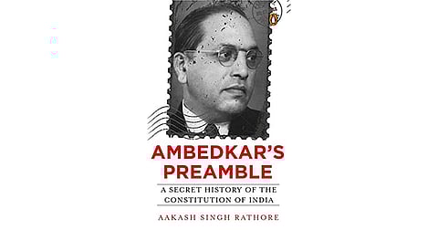 Book Review: Rathore’s “Ambedkar’s Preamble” reminds us to reawaken our passion for the Preamble